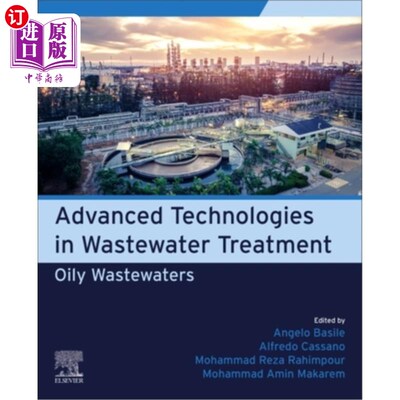 海外直订Advanced Technologies in Wastewater Treatment: Oily Wastewaters 污水处理先进技术:含油废水