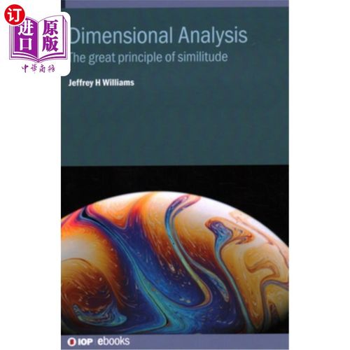 海外直订Dimensional Analysis: The great principle of similitude 量纲分析:伟大的相似原则