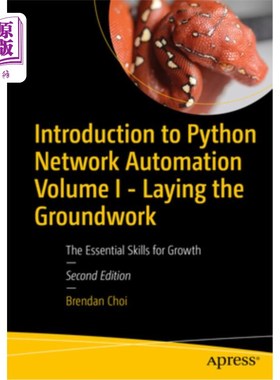海外直订Introduction to Python Network Automation Volume I - Laying the Groundwork: The  Python自动