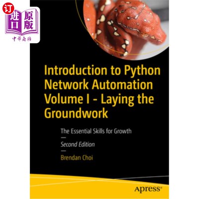 海外直订Introduction to Python Network Automation Volume I - Laying the Groundwork: The  Python自动