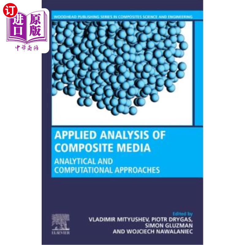 海外直订Applied Analysis of Composite Media: Analytical and Computational Results for Ma 复合介质的应用分析：材料科