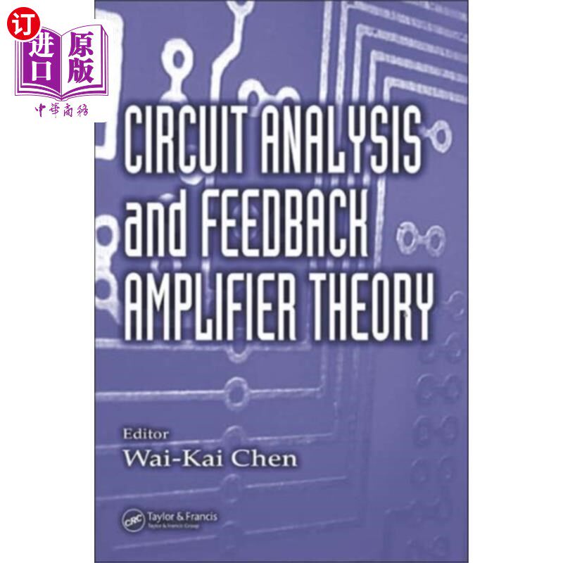 海外直订Circuit Analysis and Feedback Amplifier Theory 电路分析与反馈放大器理论