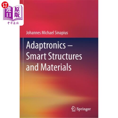 海外直订Adaptronics - Smart Structures and Materials Adaptronics -智能结构和材料