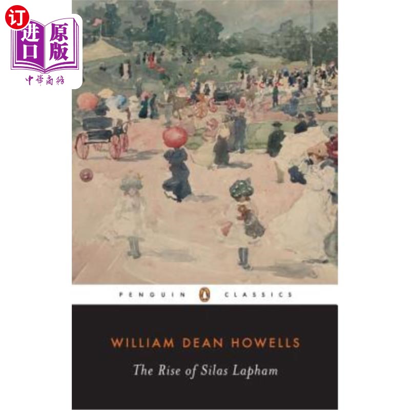 海外直订The Rise of Silas Lapham 塞拉斯·拉帕姆的发迹