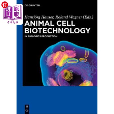 海外直订Animal Cell Biotechnology: In Biologics Production 动物细胞生物技术：生物制品生产