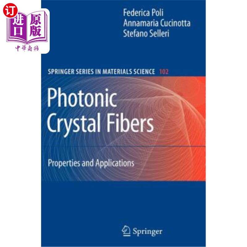 海外直订Photonic Crystal Fibers: Properties and Applications 光子晶体光纤:特性与应用
