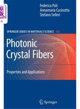 海外直订Photonic Crystal Fibers: Properties and Applications 光子晶体光纤:特性与应用