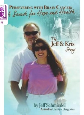 海外直订医药图书Persevering with Brain Cancer: A Search for Hope and Health 坚持脑癌：寻找希望与健康