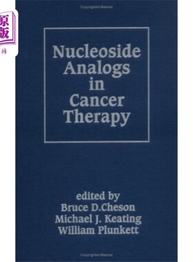 海外直订医药图书Nucleoside Analogs in Cancer Therapy 核苷类似物在癌症治疗中的应用