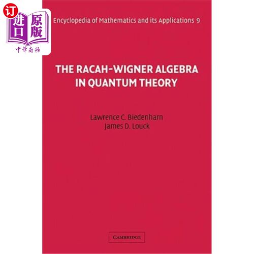 海外直订The Racah-Wigner Algebra in Quantum Theory 量子理论中的Racah-Wigner代数