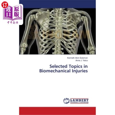 海外直订Selected Topics in Biomechanical Injuries 生物力学损伤选择主题