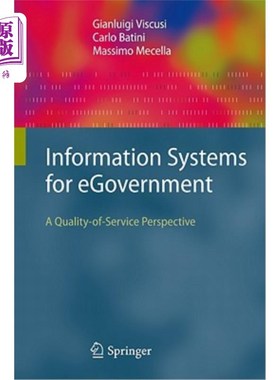 海外直订Information Systems for Egovernment: A Quality-Of-Service Perspective 电子政务信息系统：服务质量视角