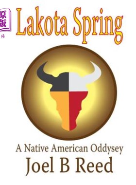 海外直订Lakota Spring: A Native American Odyssey 拉科塔之春:印第安人的奥德赛