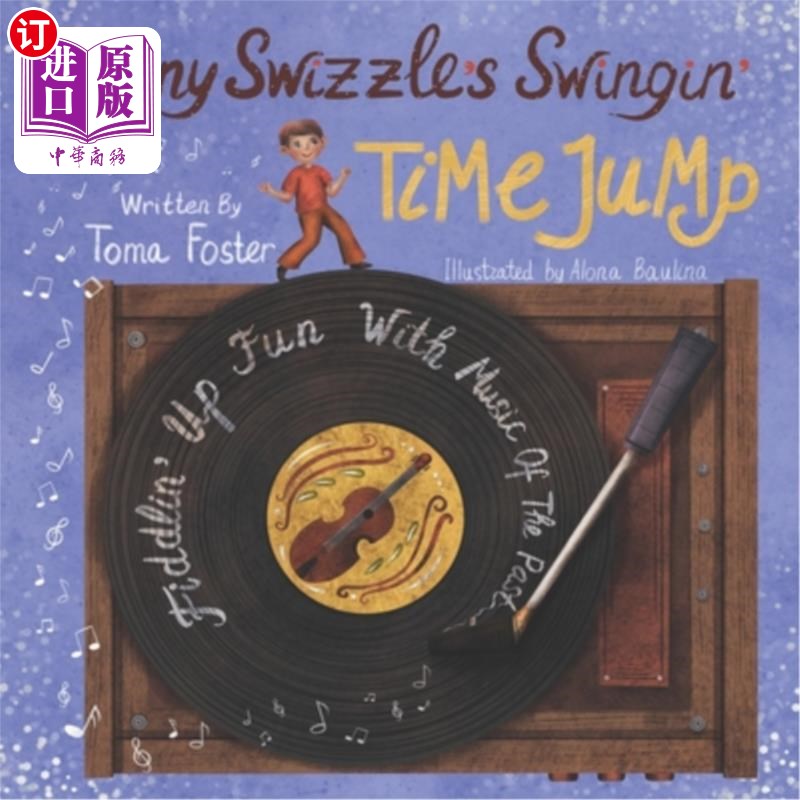海外直订Sonny Swizzle's Swingin' Time Jump: Fiddlin' Up Fun With Music Of The Past Sonny Swizzle的sw
