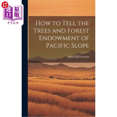 海外直订How to Tell the Trees and Forest Endowment of Pacific Slope 如何判断太平洋斜坡的树木和森林禀赋
