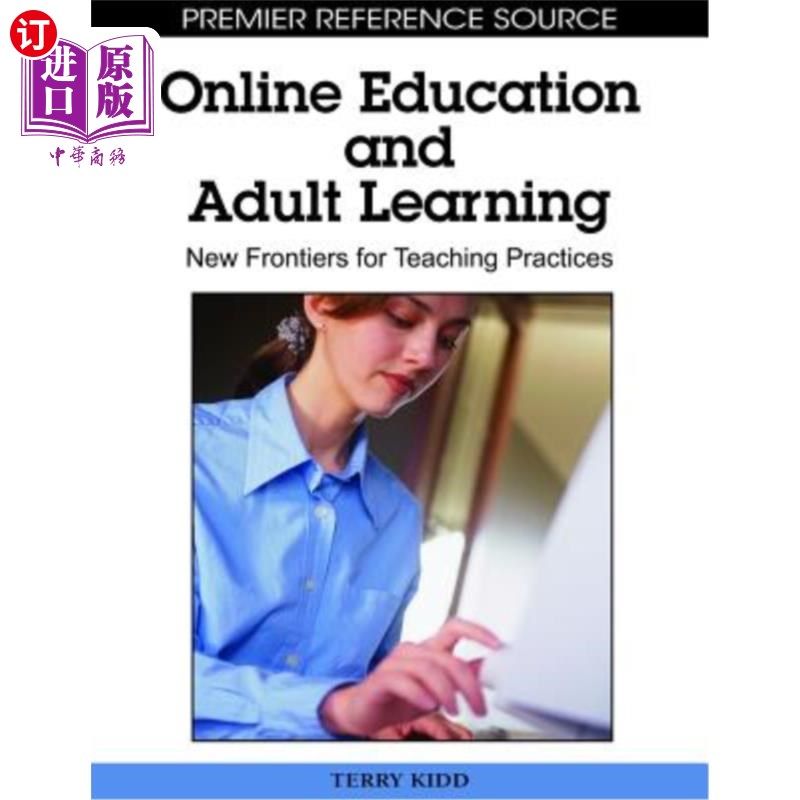 海外直订Online Education and Adult Learning: New Frontiers for Teaching Practices 在线教育和成人学习：教学实践的新