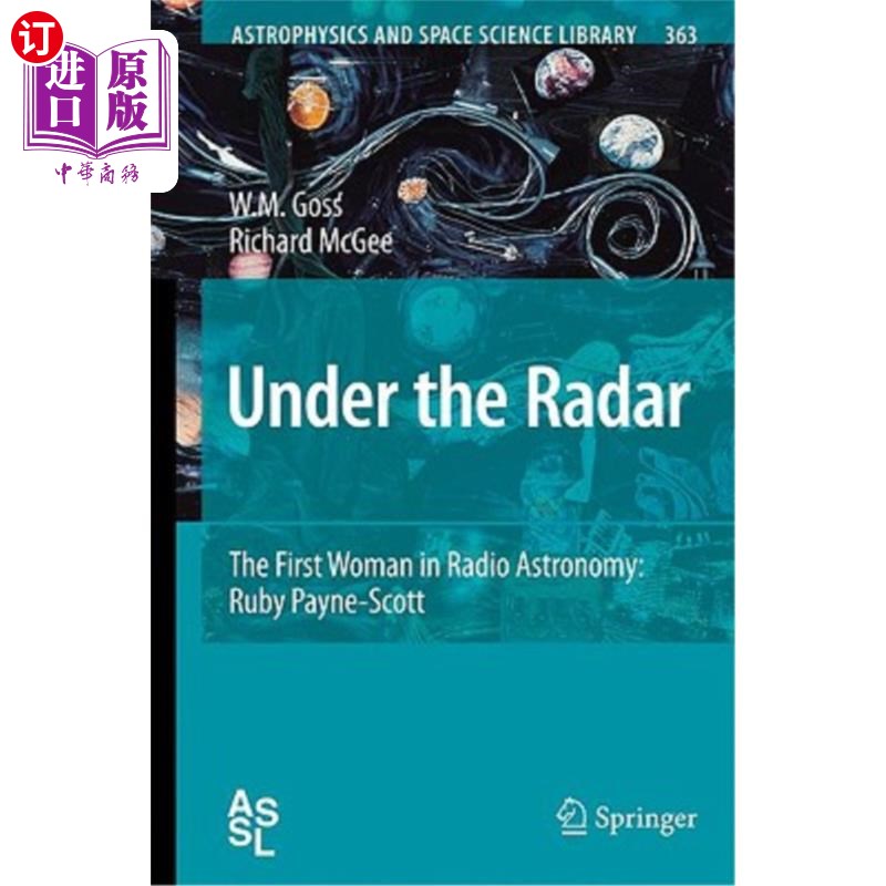海外直订Under the Radar: The First Woman in Radio Astronomy: Ruby Payne-Scott 雷达下：射电天文学的第一位女性：鲁比·