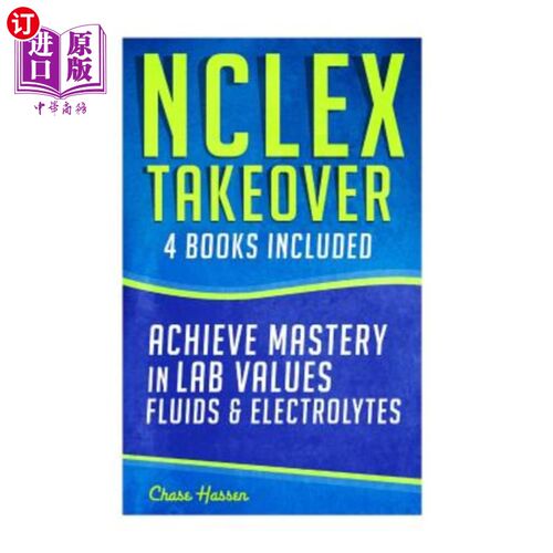 海外直订医药图书NCLEX Takeover: Achieve Mastery in Lab Values & Fluids & Electrolytes (4 Book Bo NCLEX接管：精通实