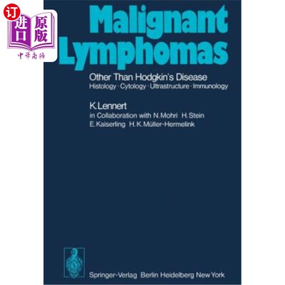 海外直订医药图书Malignant Lymphomas Other Than Hodgkin's Disease: Histology - Cytology - Ultrast 霍奇金病以外的恶性