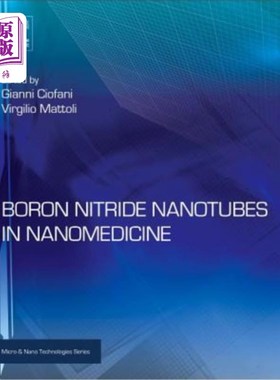 海外直订医药图书Boron Nitride Nanotubes in Nanomedicine 氮化硼纳米管在纳米医学中的应用