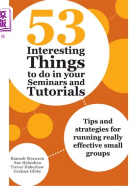 海外直订53 Interesting Things to do in your Seminars and Tutorials: Tips and strategies  在你的研讨会和教程中做53件有