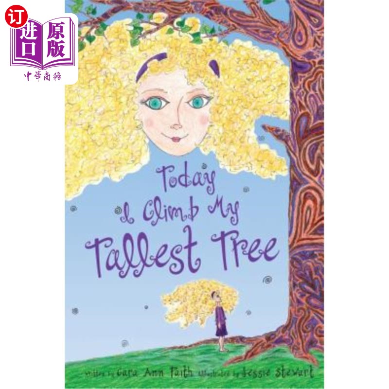 海外直订Today I Climb My Tallest Tree 今天我爬上了我最高的树