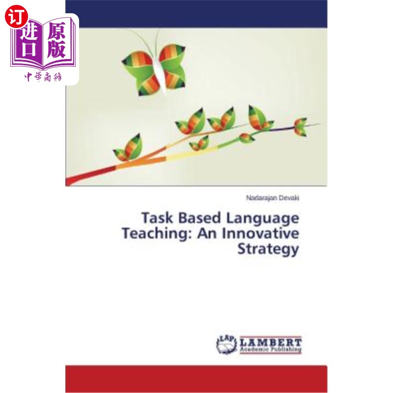 海外直订Task Based Language Teaching: An Innovative Strategy 任务型语言教学：一种创新策略
