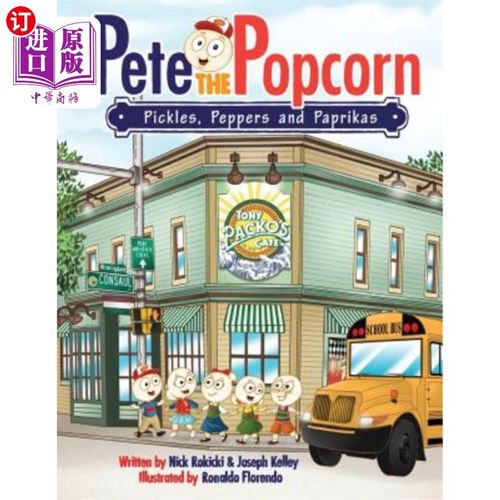 海外直订Pete the Popcorn: Pickles, Peppers and Paprikas 皮特爆米花：泡菜、辣椒和辣椒
