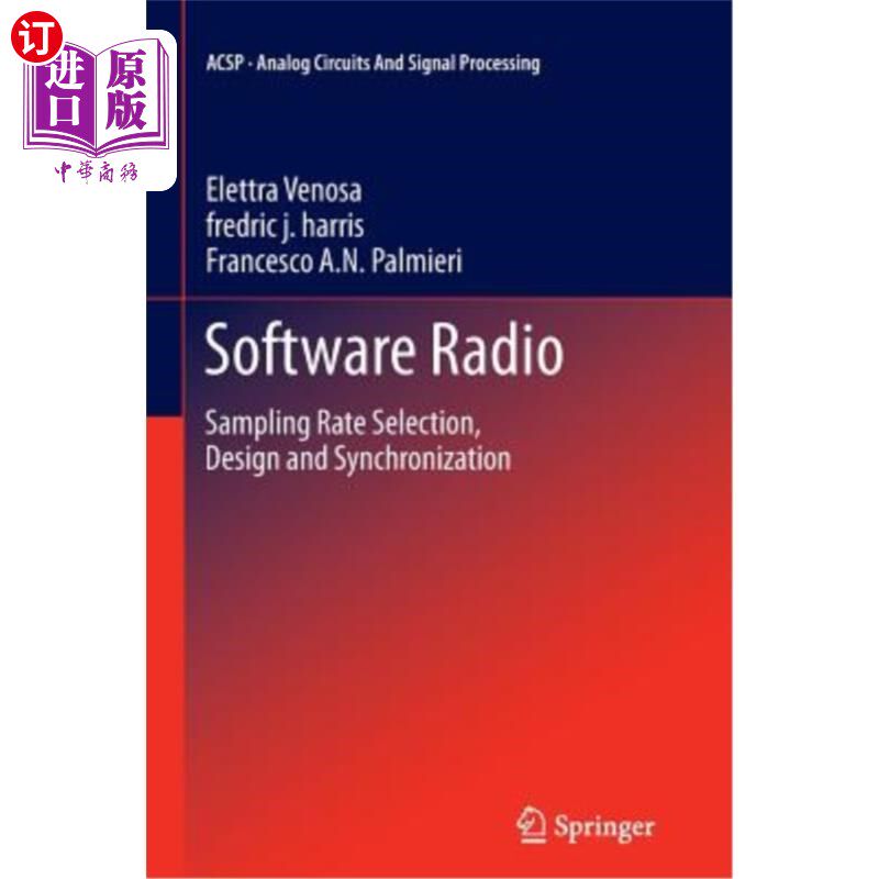 海外直订Software Radio: Sampling Rate Selection, Design and Synchronization 软件无线电：采样率选择、设计和同步