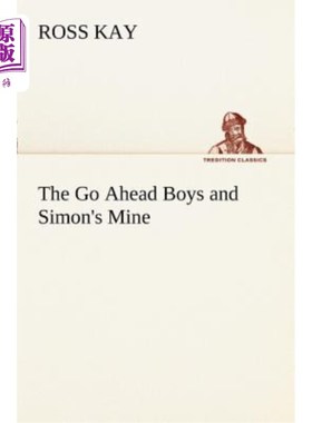 海外直订The Go Ahead Boys and Simon's Mine 去吧，孩子们，西蒙是我的
