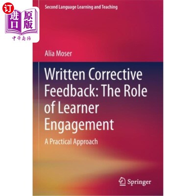 海外直订Written Corrective Feedback: The Role of Learner Engagement: A Practical Approac 书面纠正反馈：学习者参与的