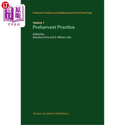 海外直订Production Practices and Quality Assessment of Food Crops: Volume 1 Preharvest P 粮食作物生产实践和质量评估:第