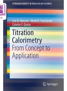 海外直订Titration Calorimetry: From Concept to Application 滴定量热法：从概念到应用