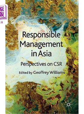 海外直订Responsible Management in Asia: Perspectives on Csr 亚洲责任管理:企业社会责任的视角