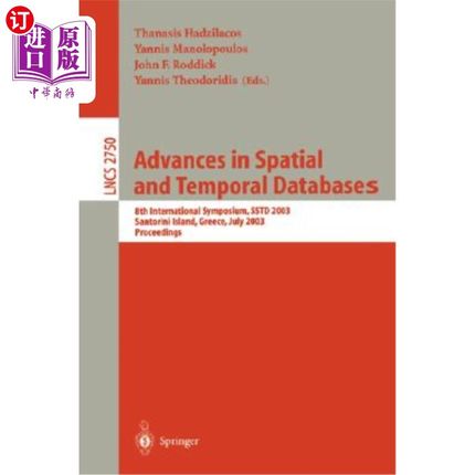 海外直订Advances in Spatial and Temporal Databases: 8th International Symposium, Sstd 20 时空数据库的进展:第8届国际