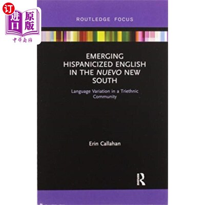 海外直订Emerging Hispanicized English in the Nuevo New S... 新新南方兴起的西班牙语英语
