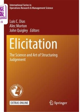 海外直订Elicitation: The Science and Art of Structuring Judgement 启发式:构造判断的科学与艺术