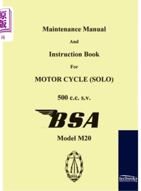 海外直订Maintenance Manual and Instruction Book for Motorcycle BSA M20 BSA M20摩托车维修手册和说明书