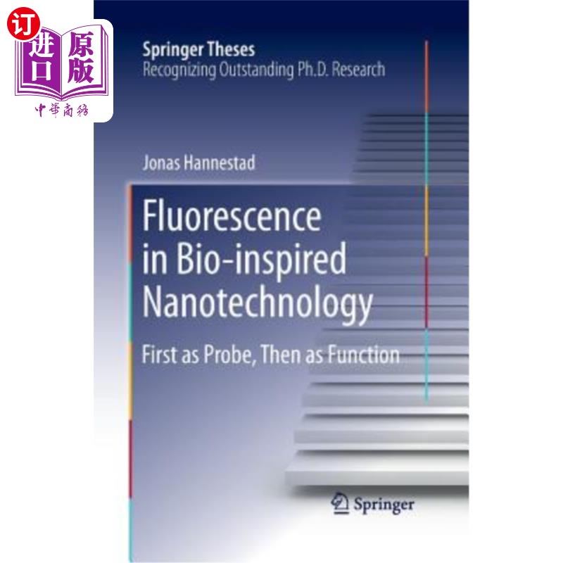 海外直订Fluorescence in Bio-Inspired Nanotechnology: First as Probe, Then as Function 仿生纳米技术中的荧光：先作为