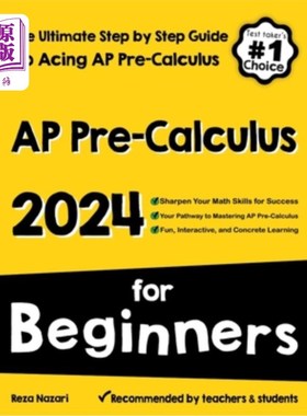 海外直订AP Pre-Calculus for Beginners: The Ultimate Step by Step Guide to Acing AP Preca AP预微积分初学者：最终一步