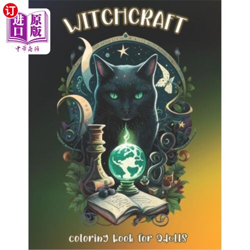 海外直订Witchcraft Coloring Book for Adults: Unleash Your Imagination and Explore the Wo 成人巫术涂色书:释放你的想