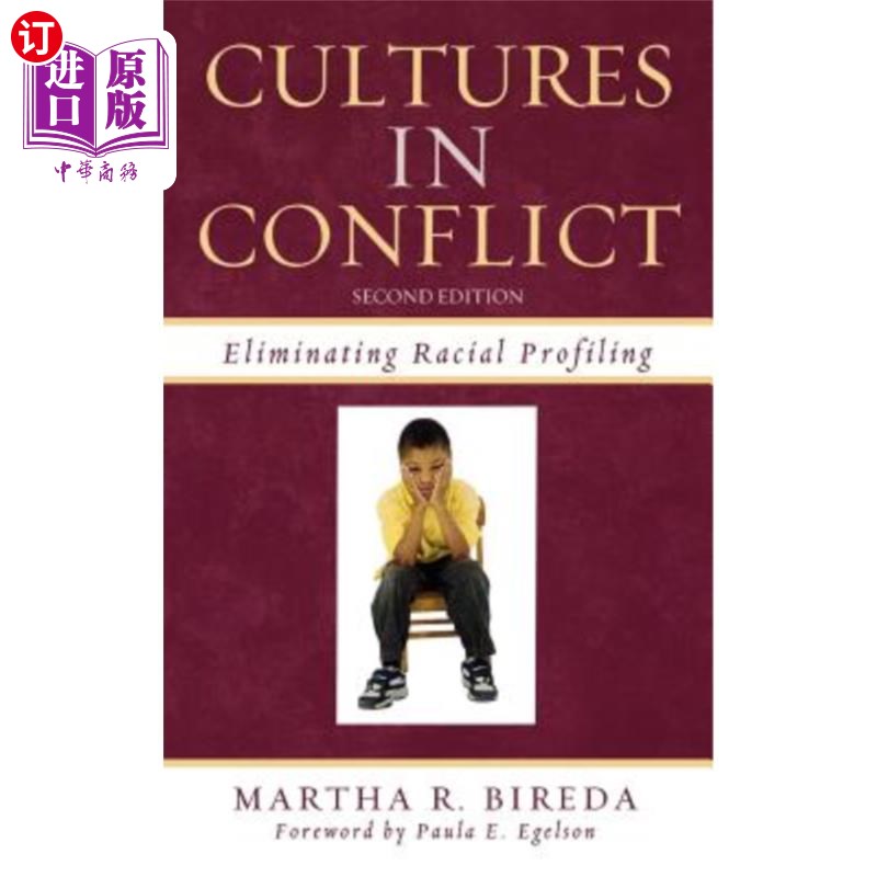 海外直订Cultures in Conflict: Eliminating Racial Profiling, Second Edition 冲突中的文化:消除种族歧视,第二版
