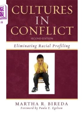 海外直订Cultures in Conflict: Eliminating Racial Profiling, Second Edition 冲突中的文化：消除种族歧视，第二版