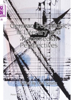 海外直订German Pop Music in Literary and Transmedial Perspectives 文学与跨媒介视角下的德国流行音乐
