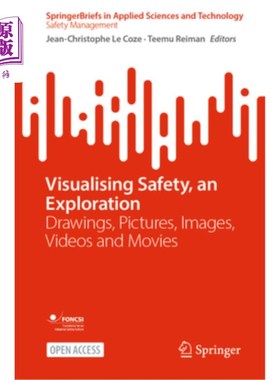 海外直订Visualising Safety, an Exploration: Drawings, Pictures, Images, Videos and Movie 可视化安全，一种探索:图纸