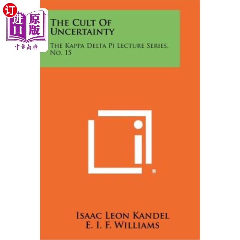 海外直订The Cult of Uncertainty: The Kappa Delta Pi Lecture Series, No. 15 对不确定性的崇拜:Kappa Delta Pi系列讲座