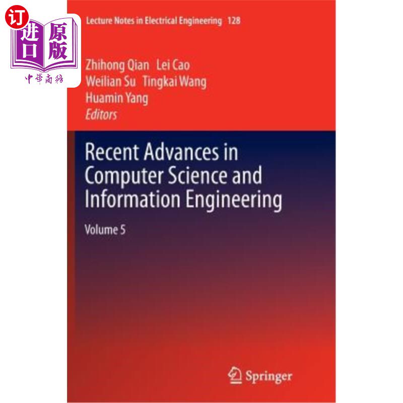 海外直订Recent Advances in Computer Science and Information Engineering: Volume 5 计算机科学与信息工程的最新进展:第
