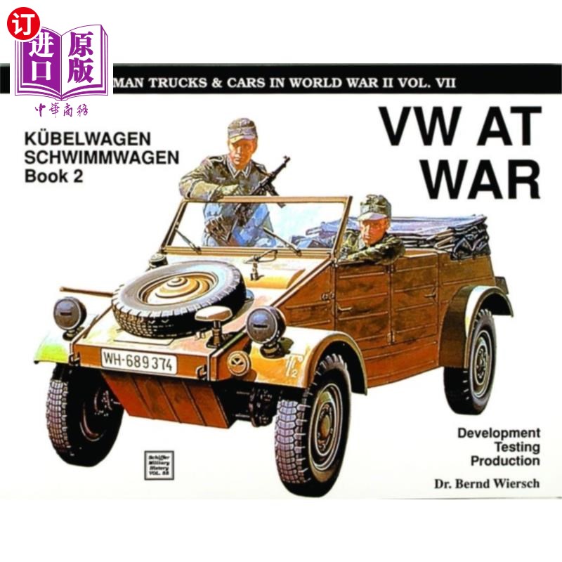 海外直订German Trucks and Cars in WWII Vol VII: VW At Wa... 德国卡车和汽车在第二次世界大战卷七:大众在战争书2库伯瓦
