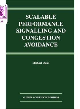 海外直订Scalable Performance Signalling and Congestion Avoidance 可扩展的性能信令和拥塞避免
