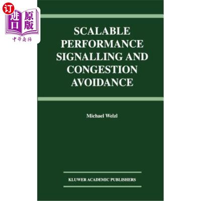 海外直订Scalable Performance Signalling and Congestion Avoidance 可扩展的性能信令和拥塞避免